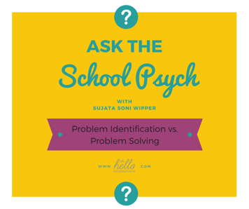 Ask the school psych problem solving