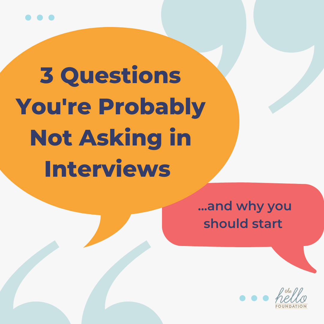Questions You're Probably Not Asking in Interviews & Why You Should Start