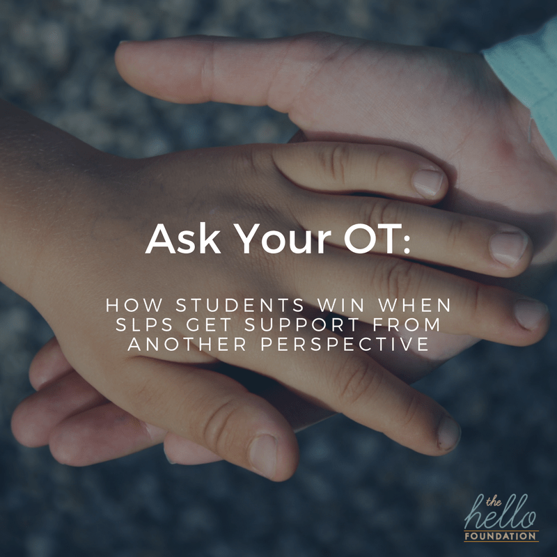 Ask your OT: Support from another perspective