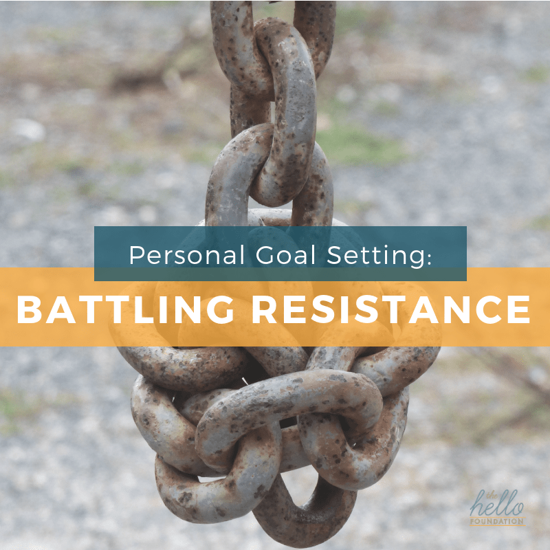 Personal Goal Setting: Battling “Resistance”
