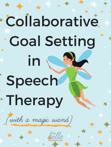Collaborative Goal Setting in Speech Therapy