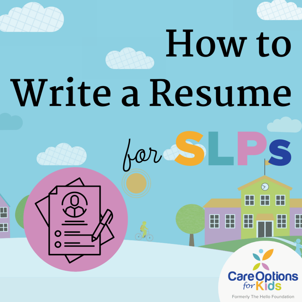 How To Write A Resume For Speech Language Pathologists (SLPs)