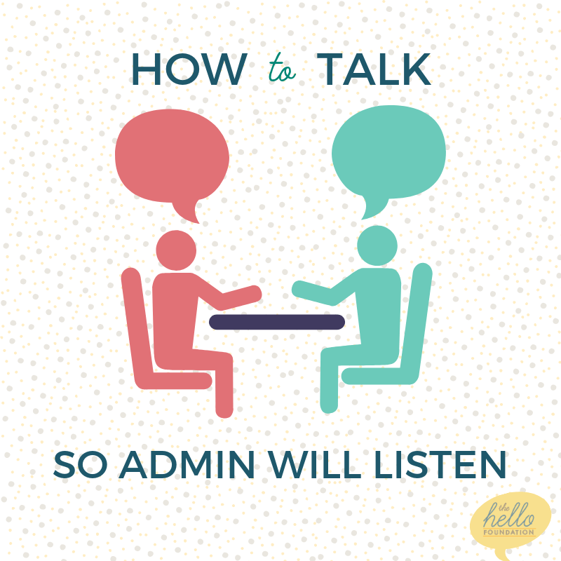 3 Tips for Talking So Administrators Will Listen