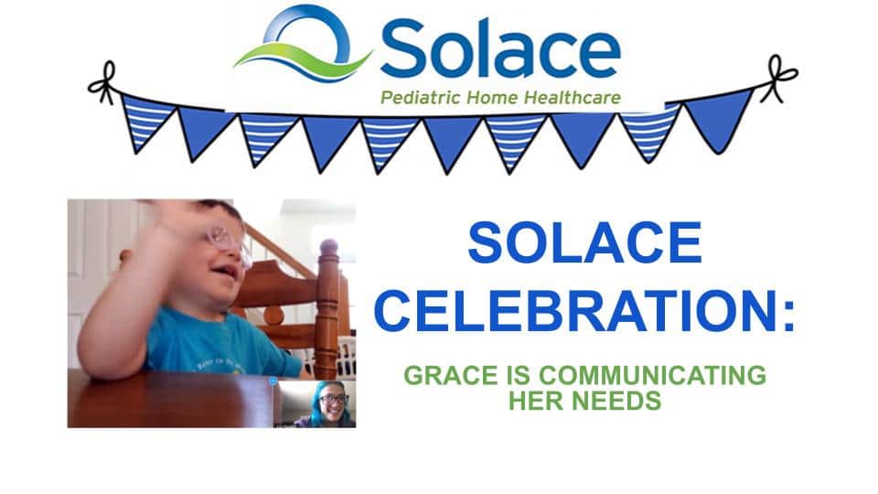 Care Options for Kids Celebrations: Grace is communicating her needs
