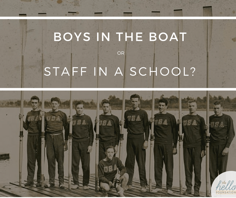 Boys In the Boat… or Staff in a School?