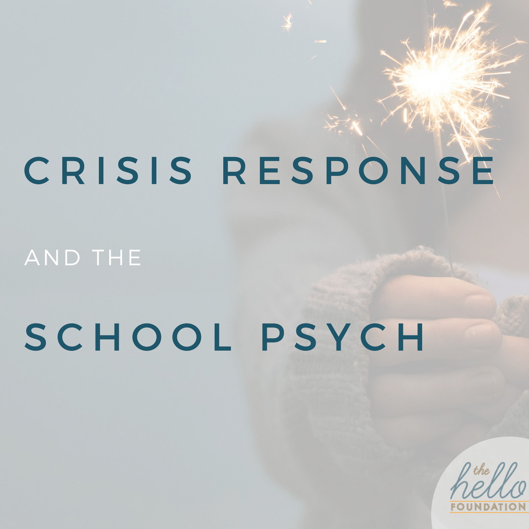Crisis Response and the School Psychologist
