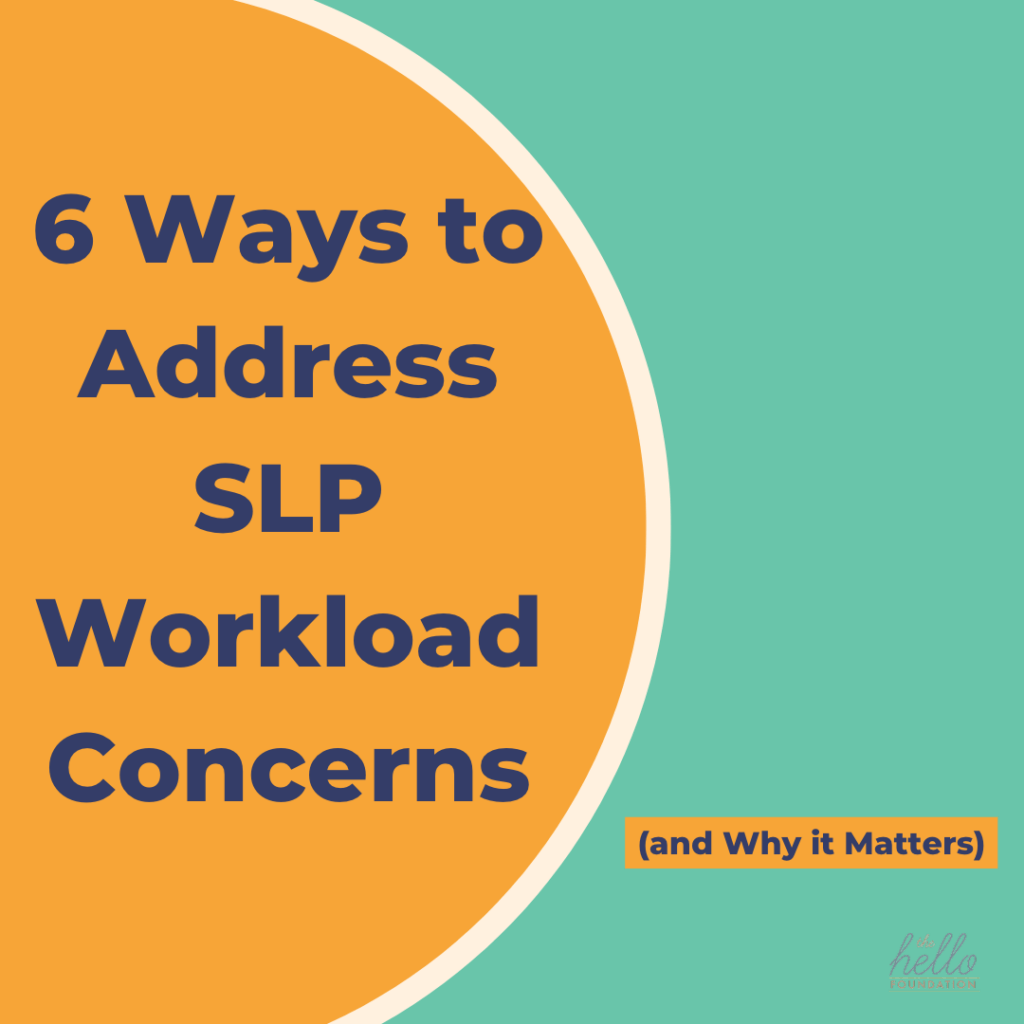 How to Address SLP Workload Concerns