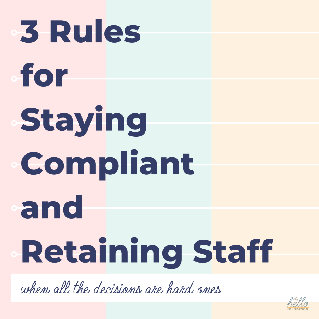 3 Rules for Staying Compliant and Retaining Staff