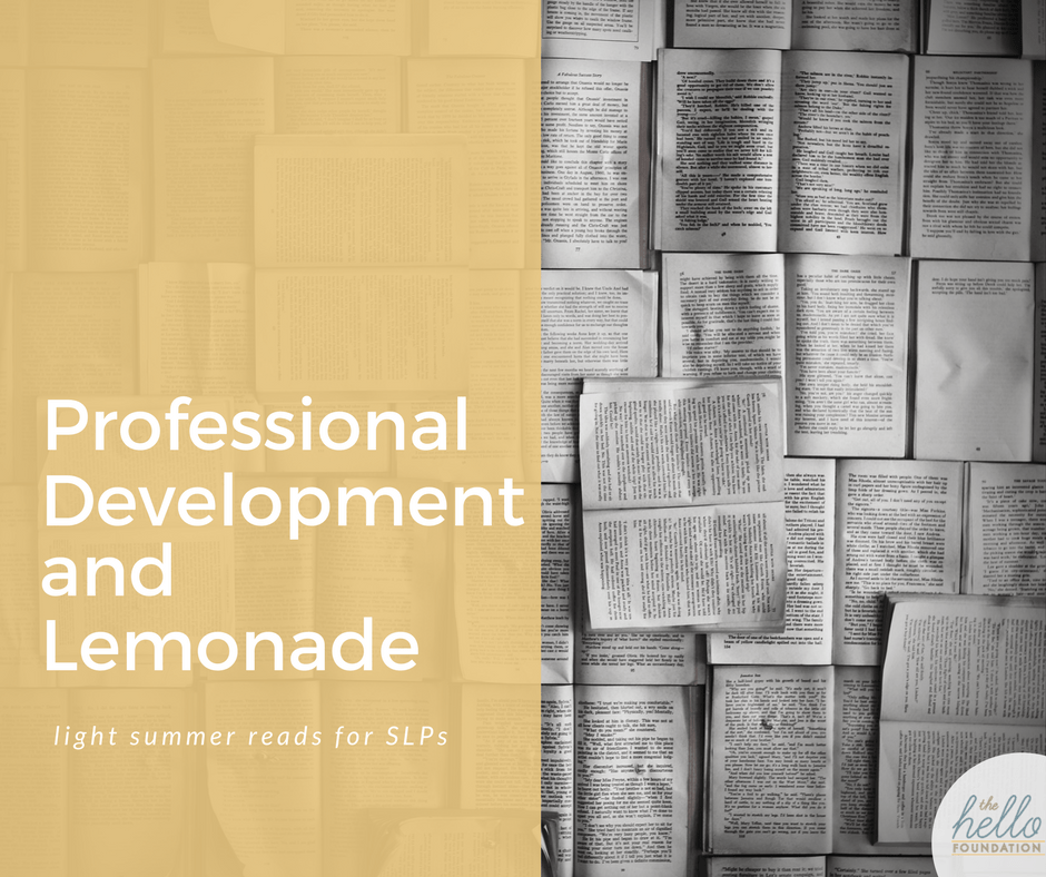 Professional Growth + Lemonade: Light Summer Reads for SLPs